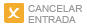 Cancelar Entrada
