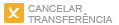 Cancelar Transferencia